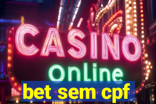bet sem cpf